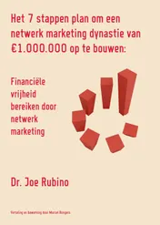 Omslag van Het 7 stappen plan om een netwerk marketing dynastie van 1.000.000 op te bouwen