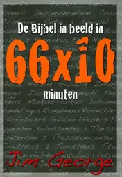 Omslag van De Bijbel in beeld in 66 x 10 minuten