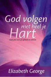 Omslag van God volgen met heel je hart