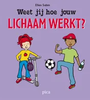 Omslag van Weet jij hoe jouw lichaam werkt
