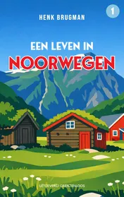 Omslag van Een leven in Noorwegen
