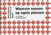 Omslag van Waarom vossen op egels plassen en andere natuurweetjes