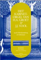 Omslag van Het kabinetorgel van H.A. Groet & J.J. Vool op de Menkemaborg in Uithuizen