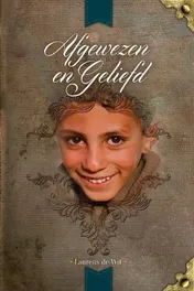 Omslag van Afgewezen en geliefd