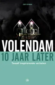 Omslag van Volendam, 10 jaar later