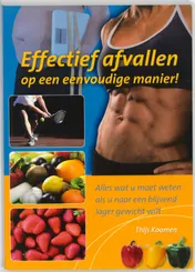 Omslag van Effectief afvallen op een eenvoudige manier!