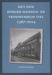Omslag van Het oud burger mannen- en vrouwenhuis Tiel 1367-2014