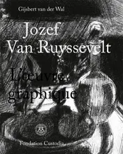 Omslag van Jozef Van Ruyssevelt L'oeuvre graphique