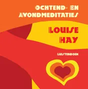Omslag van Ochtend en avondmeditaties Louise Hay CD