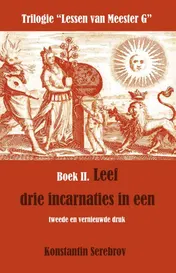 Omslag van Leef drie incarnaties in een