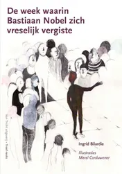 Omslag van De week waarin Bastiaan Nobel zich vreselijk vergiste