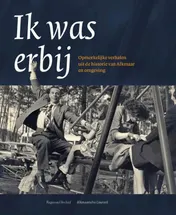 Omslag van Ik was erbij