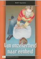 Omslag van Van onzekerheid naar eenheid