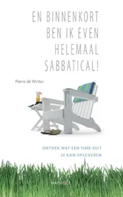 Omslag van En binnenkort ben ik even helemaal sabbatical
