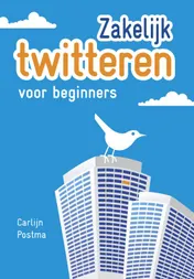 Omslag van Zakelijk twitteren voor beginners
