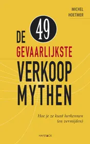 Omslag van De 49 gevaarlijkste verkoopmythen