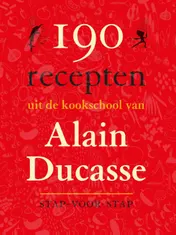 Omslag van 190 recepten uit de keukschool van Alain Ducasse