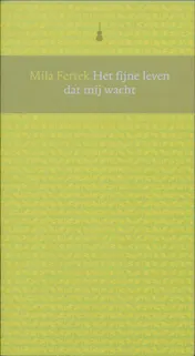 Omslag van Het fijne leven dat mij wacht