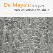 Omslag van De Maya's dragers van universele wijsheid