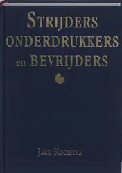 Omslag van Strijders, onderdrukkers en bevrijders