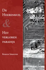 Omslag van De Heerenkuil en; Het verloren paradijs