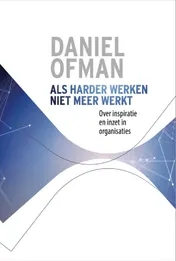Omslag van Als harder werken niet meer werkt