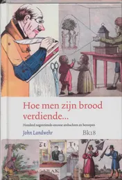 Omslag van Hoe men zijn brood verdiende...