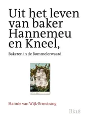 Omslag van Uit het leven van baker Hannemeu en Kneel