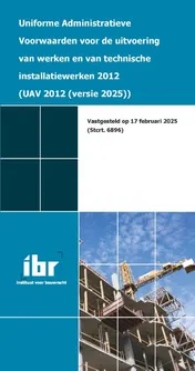 Omslag van Uniforme administratieve voorwaarden voor de uitvoering van werken en van technische installatiewerken 2012 (UAV 2012)