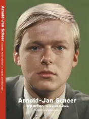 Omslag van Arnold-Jan Scheer, reporter, televisiemaker, magier, paradijsvogel