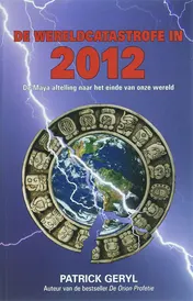 Omslag van De wereldcatastrofe in het jaar 2012