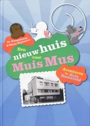 Omslag van Een Nieuw Huis voor Muis Mus