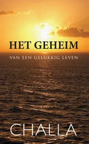 Omslag van Het geheim van een gelukkig leven