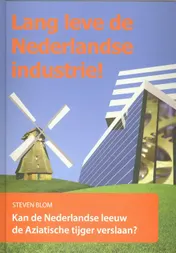 Omslag van Lang leve de Nederlandse industrie!