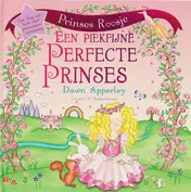 Omslag van Een Piekfijne, Perfecte Prinses