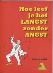 Omslag van Hoe leef je het langst zonder angst