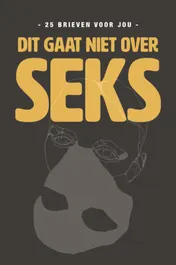 Omslag van Dit gaat niet over seks