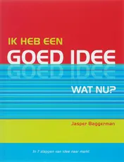 Omslag van Ik heb een goed idee. Wat nu?