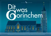 Omslag van Dit was Gorinchem
