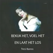 Omslag van Bekijk het, voel het en laat het los cd
