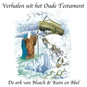 Omslag van De ark van Noach - Kaïn en Abel