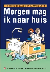Omslag van Morgen mag ik naar huis