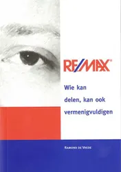 Omslag van RE/MAX Wie kan delen kan ook vermenigvuldigen
