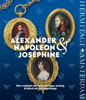 Omslag van Alexander, Napoleon & Joséphine