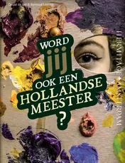 Omslag van Word jij ook een Hollandse meester?