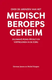 Omslag van Over de grenzen van het medisch beroepsgeheim