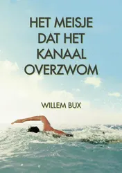 Omslag van Het meisje dat Het Kanaal overzwom