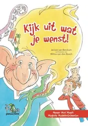 Omslag van Kijk uit wat je wenst