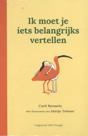 Omslag van Ik moet je iets belangrijks vertellen