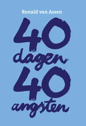 Omslag van 40 dagen 40 angsten